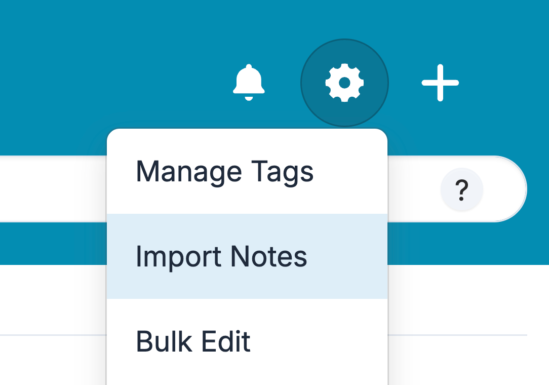 Screenshot of a settings dropdown menu with options Manage Tags, Import Notes (highlighted), and Bulk Edit.